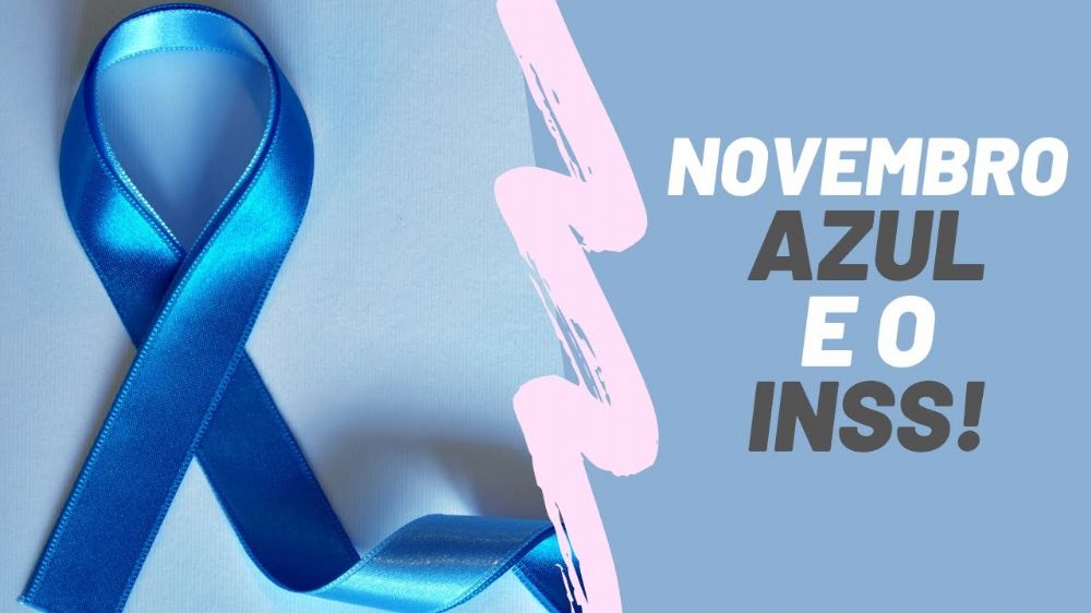 Novembro azul: você sabe quais são os direitos previdenciários para quem tem câncer de próstata?