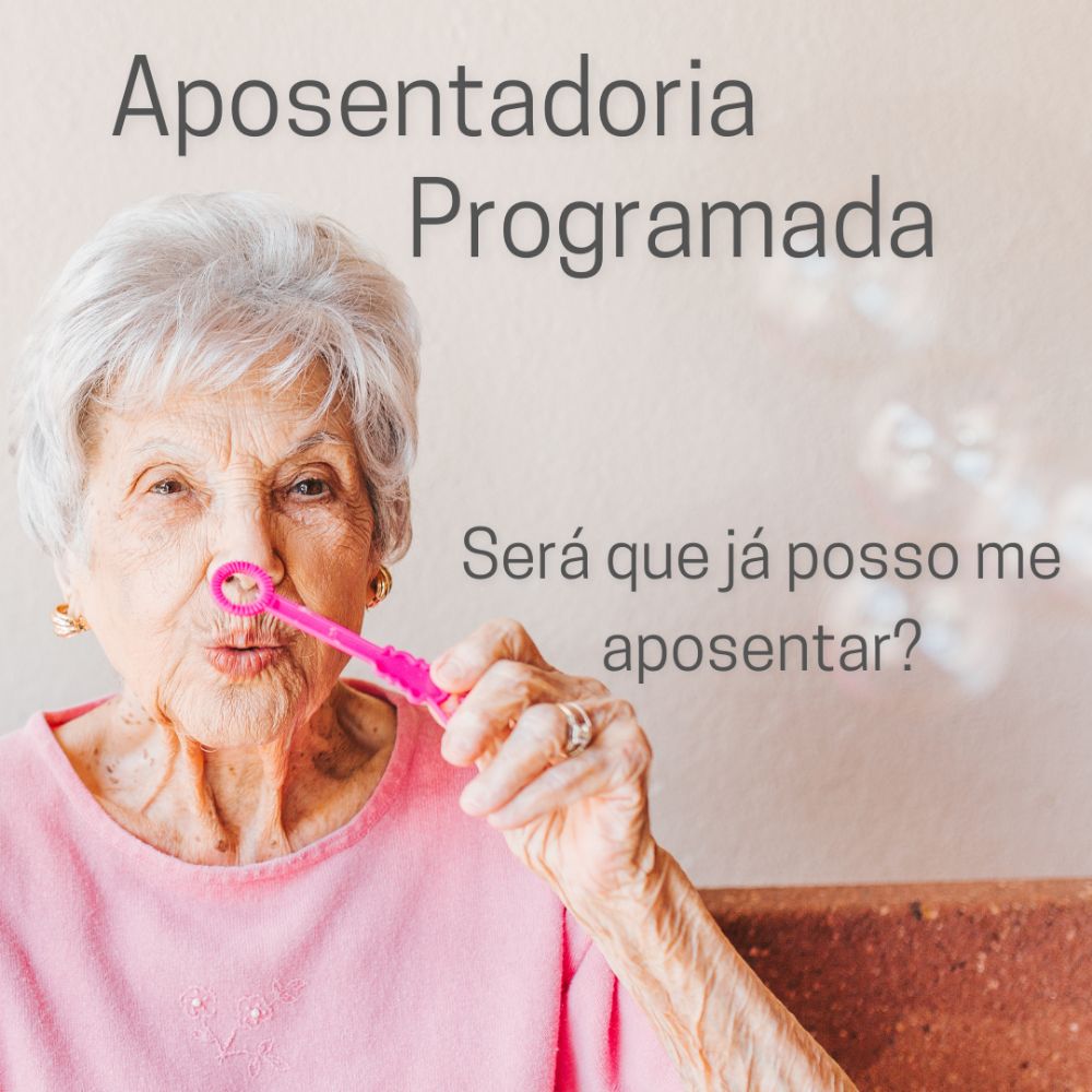 O que  a aposentadoria programada?